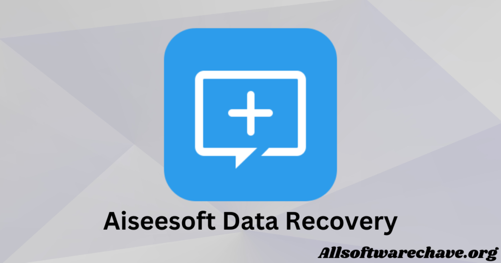 Aiseesoft Data Recovery Crackeado